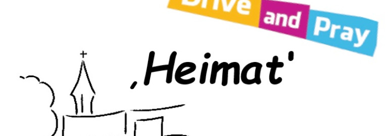 Drive and Pray Heimat